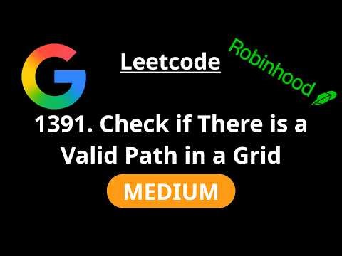 Check if There is a Valid Path in a Grid - Leetcode 1391 - Road to FAANG #149