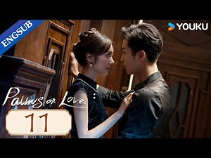 [Palms on Love] EP11 | Young Marshal in Love with His Stepmom Also His First Love | YOUKU