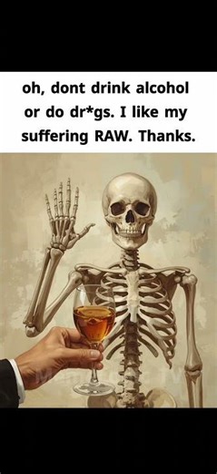 When You Don’t Drink or Do Drugs But Still Suffer RAW 😂 memes