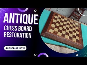 The Antique Chess Board Restoration Project