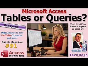 Should Your Microsoft Access Forms & Reports be Based on Tables or Queries? QQ 91