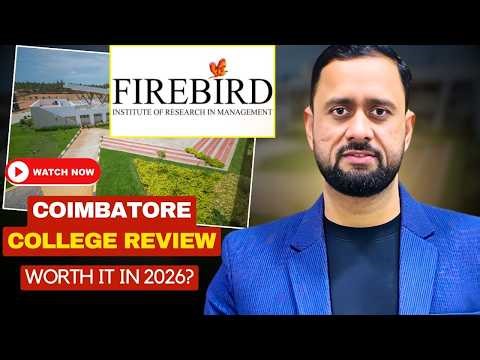 Firebird Institute Coimbatore PGDM Review 2026 🔥 Fees, Placements, ROI, AIU Truth Exposed!