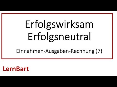 Erfolgswirksam, erfolgsneutral und/oder zahlungswirksam in der Einnahmen-Ausgaben-Rechnung (Teil 7)