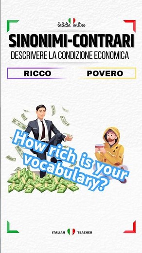🇮🇹SHORT ITALIAN LESSONS - Synonyms/antonyms - Ricco vs. Povero