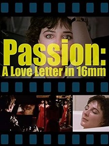 Passion: A Letter in 16mm - Movie