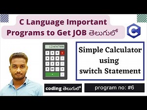 Simple Calculator using switch Statement | C program In Telugu