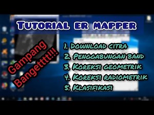 TUTORIAL ER MAPPER TERLENGKAP
