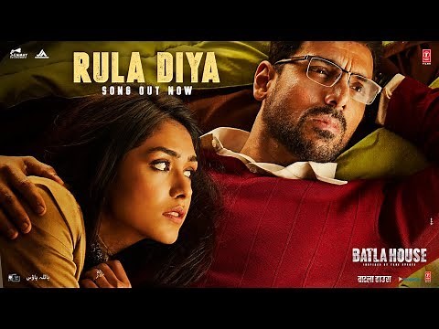 BATLA HOUSE: Rula Diya | John Abraham, Mrunal Thakur | Ankit Tiwari,Dhvani Bhanushali, Prince Dubey
