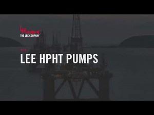 Lee HPHT Pump Overview