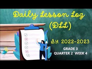 GRADE 3 QUARTER 2 WEEK 4 Daily Lesson Log (DLL)