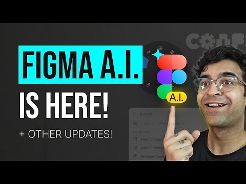 Figma AI is Here! + Other Amazing Updates – Figma Config 2024 – Figma Updates