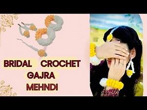 Crochet Bridal Gajra Tutorial | Mayoun Gajra for Bride | How to Crochet Stunning Gajras