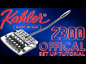 How To Set Up A Kahler 2300