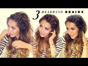 ★ 3 Easy-Peasy HEADBAND BRAIDS | Quick HACK HAIRSTYLES for Short Long Medium Hair