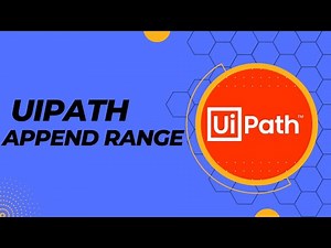 UiPath Append Range | Uipath RPA | UiPath Tutorial