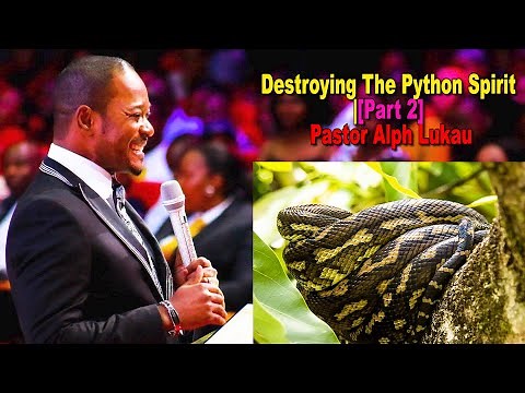 Destroying The Python Spirit |[Part 2] Pastor Alph Lukau