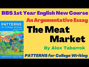 The Meat Market by Alex Tabarrok || BBS 1st Year English New Course || Patterns for College Writing