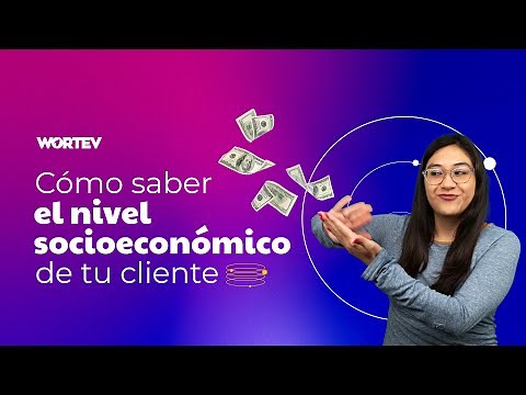 Nivel socioeconómico de tu cliente para marketing