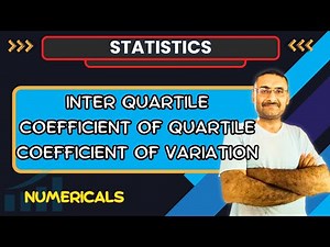 Inter quartile | Quartile Deviation | Coefficient of Quartile | Coefficient of Variation | Maths
