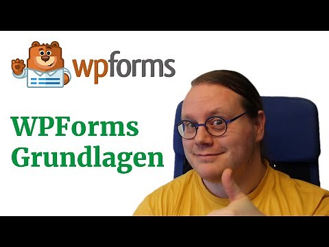WPForms Grundlagen - das beste Formularplugin für WordPress