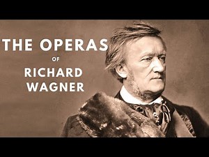 The operas of Richard Wagner—an overview with music excerpts and commentary (documentary)