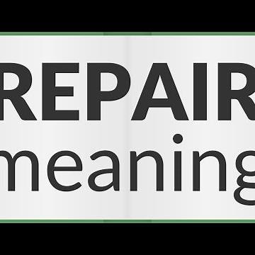 Repair | meaning of Repair