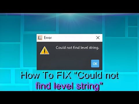 HOW TO FIX "Could not find level string" IN LEVEL MANAGER FOR YOUR GDPS!