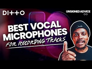 Best Microphones for Recording Vocals | Top 10 Vocal Mics REVIEWED | Ditto Music
