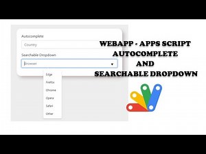 Google Apps Script - Web App Create Autocomplete and Searchable Dropdown Part 1