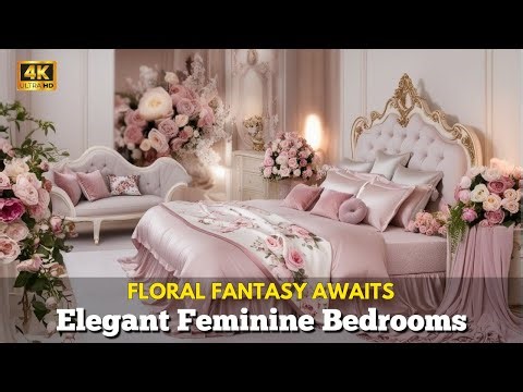 Dreamy Bedroom Designs: Embrace Feminine Elegance and Floral Beauty 💐