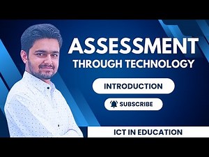 Assessment Through Technology | ICT in Education | B.Ed. / M.Ed. | Teaching & Learning