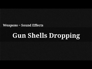 Gun Shells Dropping / Sound Effect