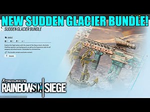 Sudden Glacier Bundle - Rainbow Six Siege