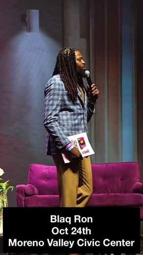 Blaq Ron Laugh and Celebrate Comedy Show — Moreno Valley Oct 24