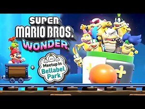 Super Mario Bros. Wonder + Meetup in Bellabel Park - NEW Minigames & Bosses Gameplay (Switch 2)