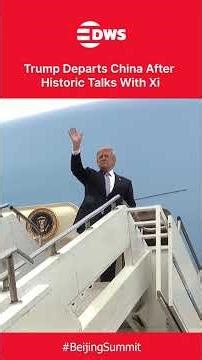 DEPARTURE: Trump Departs China After Historic Summit with Xi Jinping | DWS News | AC1C