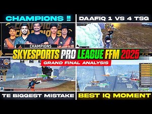 SKYESPORTS PRO LEAGUE FFM GRAND FINAL - FULL ANALYSIS | FREE FIRE MAX ESPORT TOURNAMENT 2025
