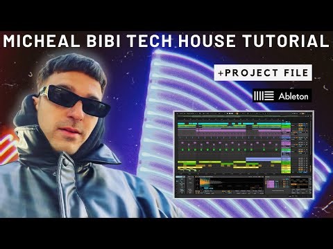 Micheal Bibi Tech House Track From Scratch (Ableton Live Tutorial + Project)