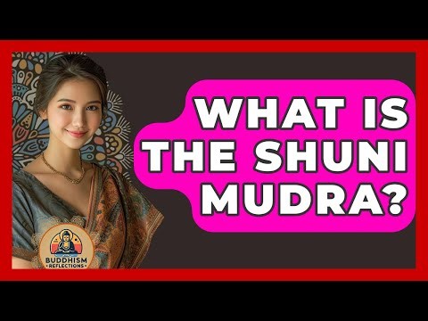 What Is The Shuni Mudra? - Buddhism Reflections
