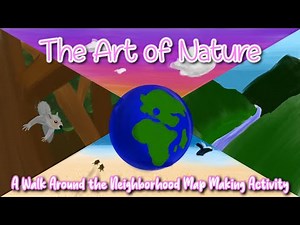 Art of Nature: Walk Around Your Neighborhood, Map-Making Activity