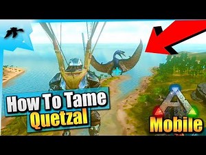 Ark Mobile| How To Tame A Quetzal Solo| iOS/Android Total Beginner's Guide