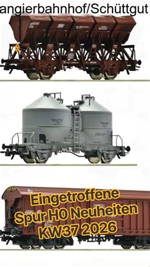 Eingetroffene Spur H0 Neuheiten KW37 2026