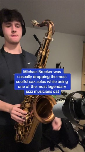 Inspiration from Michael Brecker: Saxophone Legend