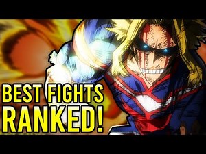 My Hero Academia's BEST Fights RANKED and EXPLAINED!