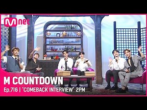 [ENG] [‘COMEBACK INTERVIEW’ 2PM] KPOP TV Show | #엠카운트다운 EP.716 | Mnet 210701 방송