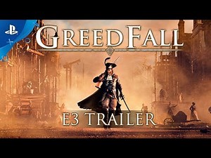 GreedFall – E3 2018 Trailer | PS4