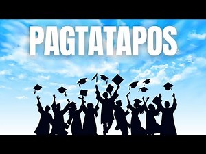 PAGTATAPOS (Full Lyric Video) - Graduation Day Inspired OPM Song