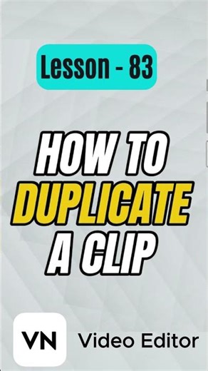 How to Duplicate Clips in VN Video Editor - Lesson 83 VN Video Editor Tutorial