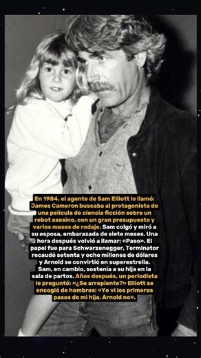 Sam Elliott rechazó el papel de Terminator por su esposa embarazada