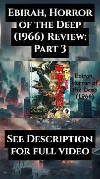 Ebirah, Horror of the Deep (1966) Review: Part 3 #godzilla #mothra #showaera #movierecap